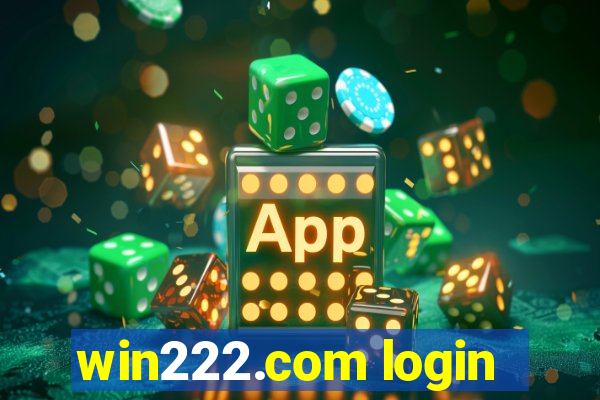 win222.com login